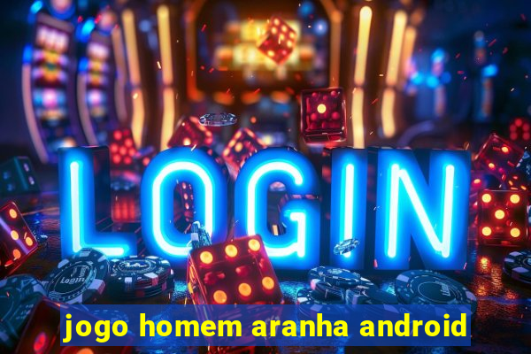 jogo homem aranha android